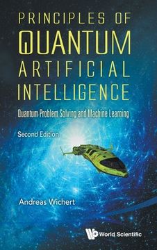 portada Principles of Quantum Artificial Intelligence: Quantum Problem Solving and Machine Learning (Second Edition) (en Inglés)