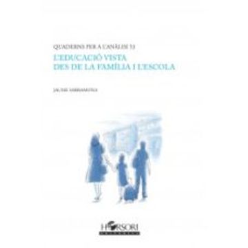 portada L Educacio Vista des de la Familia i l Escola (in Catalá)