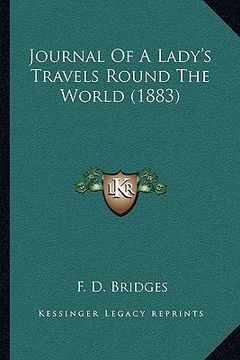 portada journal of a lady's travels round the world (1883) (en Inglés)