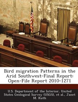 portada Bird Migration Patterns in the Arid Southwest-Final Report: Open-File Report 2010-1271