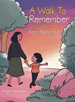 portada A Walk to Remember: Una Caminata Para Recordar (en Inglés)