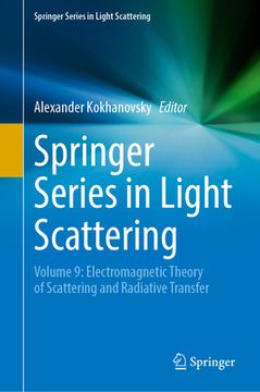 portada Springer Series in Light Scattering: Volume 9: Electromagnetic Theory of Scattering and Radiative Transfer (en Inglés)