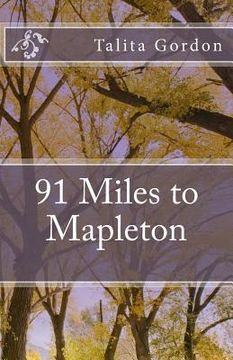 portada 91 Miles to Mapleton: 91 Miles (in English)