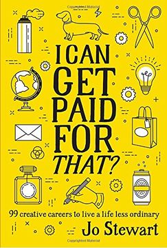 portada I can get Paid for That? 99 Creative Careers to Live a Life Less Ordinary (en Inglés)