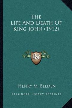 portada the life and death of king john (1912) (in English)