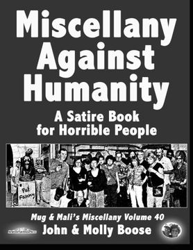portada Miscellany Against Humanity: A Satire Book for Horrible People