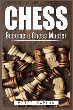 portada Chess: Become a Chess Master (en Inglés)