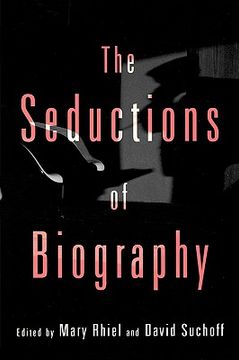 portada the seductions of biography (en Inglés)
