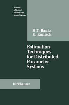 portada Estimation Techniques for Distributed Parameter Systems (Systems & Control: Foundations & Applications)