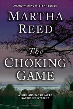 portada The Choking Game: A John and Sarah Jarad Nantucket Mystery (en Inglés)