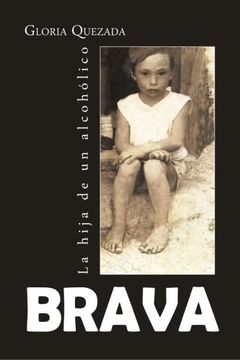 portada Brava: La Hija de un Alcoholico (in Spanish)
