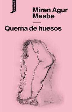 portada Quema de Huesos (el Origen del Mundo) (in Spanish)