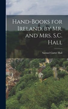 portada Hand-Books for Ireland, by Mr. and Mrs. S.C. Hall (en Inglés)
