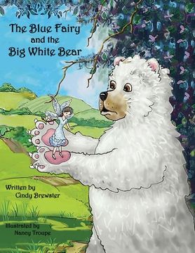 portada The Blue Fairy and the Big White Bear (en Inglés)