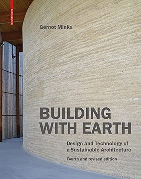 portada Building With Earth: Design and Technology of a Sustainable Architecture Fourth and Revised Edition 