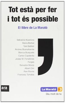 portada Tot Està Per Fer I Tot És Possible. El Llibre De La Marató 2012 (in Catalá)