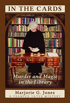 portada In the Cards: Murder and Magic in the Library (a Frances Yates Mystery) (en Inglés)