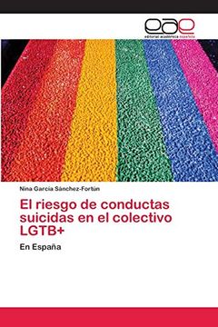 portada El Riesgo de Conductas Suicidas en el Colectivo Lgtb+: En España