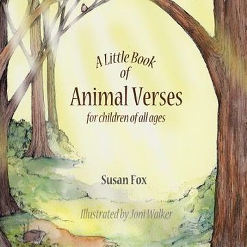 portada A Little Book of Animal Verses for Children of All Ages (en Inglés)