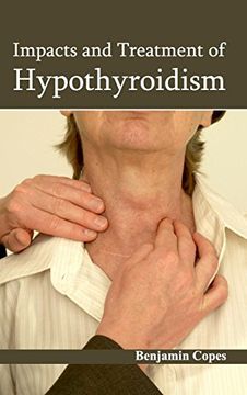 portada Impacts and Treatment of Hypothyroidism (en Inglés)