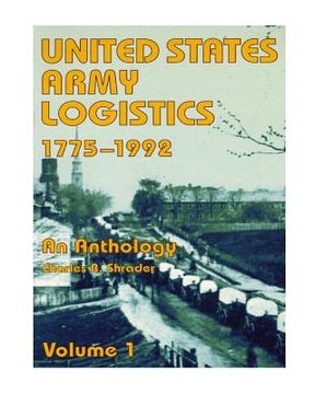 portada United States Army Logistics, 1775-1992: An Anthology (en Inglés)