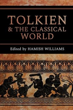 portada Tolkien and the Classical World (45) (Cormarë) 