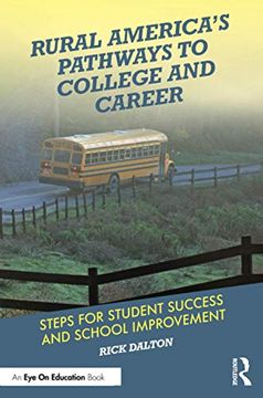 portada Rural America'S Pathways to College and Career: Steps for Student Success and School Improvement (in English)