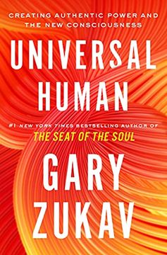 portada Universal Human: Creating Authentic Power and the new Consciousness (en Inglés)