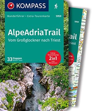 portada Kompass Wanderführer Alpeadriatrail, vom Großglockner Nach Triest, 33 Etappen: Mit Extra-Tourenkarte, Gpx-Daten zum Download (en Alemán)