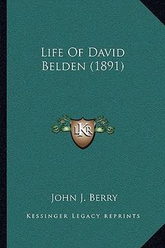 portada life of david belden (1891) (en Inglés)