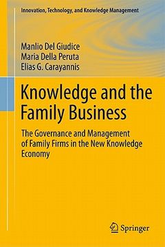 portada knowledge and the family business: the governance and management of family firms in the new knowledge economy (en Inglés)