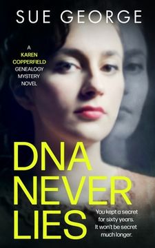 portada DNA Never Lies: You kept a secret for sixty years. It won't be secret much longer. (en Inglés)