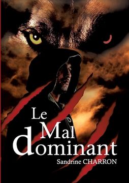 portada Le Mal dominant (en Francés)