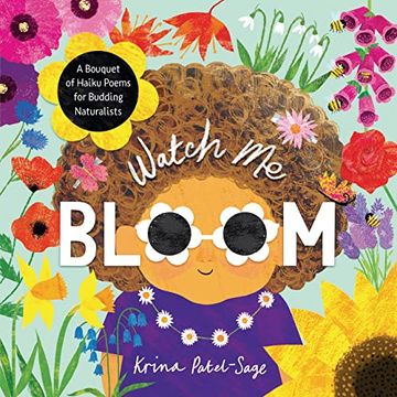 portada Watch me Bloom: A Bouquet of Haiku Poems for Budding Naturalists (en Inglés)