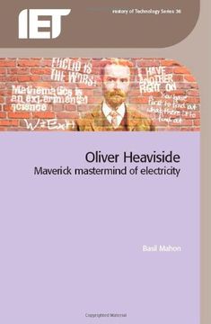 portada Oliver Heaviside: Maverick Mastermind of Electricity (History and Management of Technology) (en Inglés)