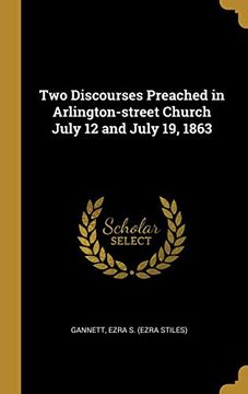 portada Two Discourses Preached in Arlington-Street Church July 12 and July 19, 1863 (en Inglés)