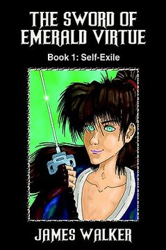 portada the sword of emerald virtue: book 1: self-exile (en Inglés)