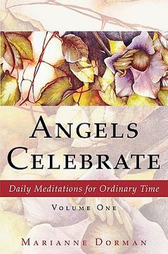 portada angels celebrate: daily meditations for ordinary time, volume one (in English)