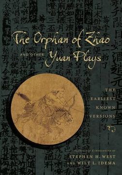 portada The Orphan of Zhao and Other Yuan Plays: The Earliest Known Versions (Translations From the Asian Classics) (in English)