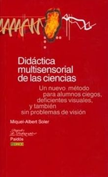 portada Didáctica Multisensorial de las Ciencias: Un Nuevo Método Para Alumnos Ciegos y También sin Problemas de Visión (Educador)