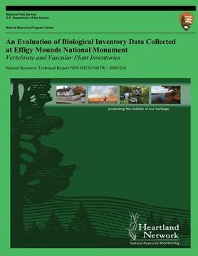 portada An Evaluation of Biological Inventory Data Collected at Effigy Mounds National Monument: Vertebrate and Vascular Plant Inventories (en Inglés)