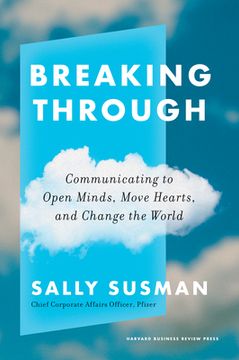 portada Breaking Through: Communicating to Open Minds, Move Hearts, and Change the World (en Inglés)