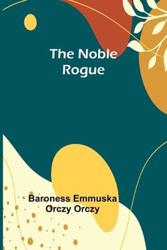 portada The Noble Rogue (en Inglés)