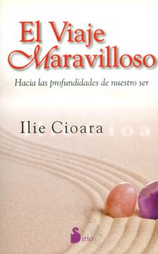 portada El Viaje Maravilloso: Hacia las Profundidades de Nuestro Ser = Wonderful Journey (in Spanish)
