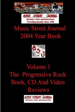 portada Music Street Journal: 2004 Year Book: Volume 1 - The Progressive Rock Book, CD and Video Reviews