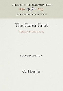 portada The Korea Knot: A Military-Political History