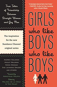portada Girls who Like Boys who Like Boys: True Tales of Friendship Between Straight Women and gay men (en Inglés)