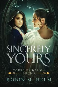 portada Sincerely Yours: Yours by Design, Book 2 (en Inglés)