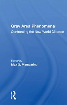 portada Gray Area Phenomena: Confronting the new World Disorder (en Inglés)