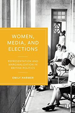 portada Women, Media, and Elections: Representation and Marginalization in British Politics (en Inglés)